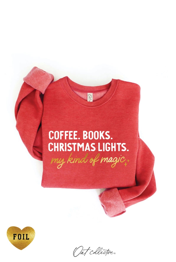 Coffee. Books. and Christmas Lights. Sweatshirt