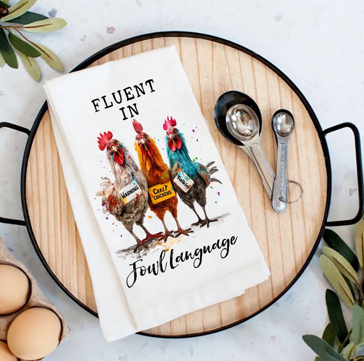 Fluent in Fowl Language Funny Flour Sack Tea Towel